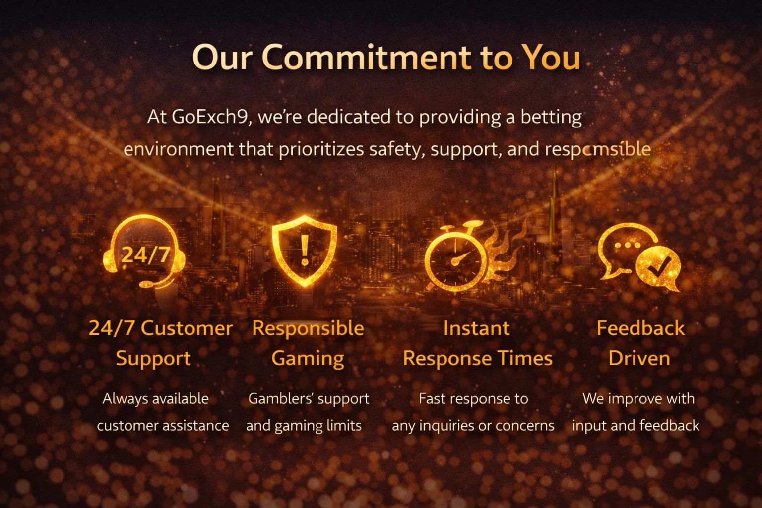 GoExch9 About Our Commitment to Customers