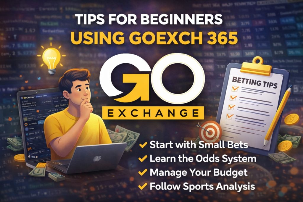 Tips for beginners using Goexch 365 sports betting exchange platform with Go Exchange logo and betting strategy guide